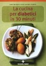 Erika Casparek-Türkkan, Doris Fritzsche - La cucina per diabetici in 30 minuti