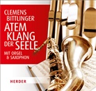 Clemens Bittlinger - Atem - Klang der Seele, 1 Audio-CD (Audio book)