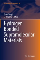Zhan-Tin Li, Zhan-Ting Li, Wu, Wu, Li-Zhu Wu - Hydrogen Bonded Supramolecular Materials