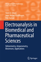 Jean-Miche Kauffmann, Jean-Michel Kauffmann, Sibel Ozkan, Sibel A Ozkan, Sibel A. Ozkan, Petr Zuman - Electroanalysis in Biomedical and Pharmaceutical Sciences