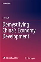 Fang Cai - Demystifying China's Economy Development