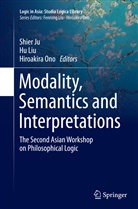 Shier Ju, H Liu, Hu Liu, Hiroakira Ono - Modality, Semantics and Interpretations