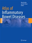 Jae Hee Cheon, Hee Cheon, Hee Cheon, Wo Ho Kim, Won Ho Kim, Won Ho Kim - Atlas of Inflammatory Bowel Diseases
