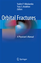 Yury S. Astakhov, Vadim P. Nikolaenko, Vadi P Nikolaenko, Vadim P Nikolaenko, S Astakhov, S Astakhov - Orbital Fractures