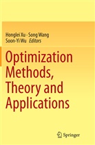 Son Wang, Song Wang, Soon-Yi Wu, Honglei Xu - Optimization Methods, Theory and Applications