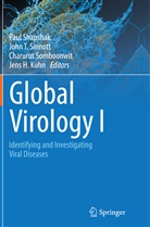 Jens Kuhn, Jens H. Kuhn, Paul Shapshak, John T. Sinnott, Charurut Somboonwit, Charurut Somboonwit et al... - Global Virology I - Identifying and Investigating Viral Diseases