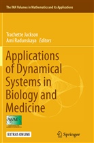 Trachett Jackson, Trachette Jackson, Radunskaya, Radunskaya, Ami Radunskaya - Applications of Dynamical Systems in Biology and Medicine