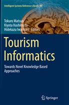 Kiyot Hashimoto, Kiyota Hashimoto, Hidekazu Iwamoto, Tokuro Matsuo - Tourism Informatics