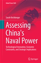 Sarah Kirchberger - Assessing China's Naval Power