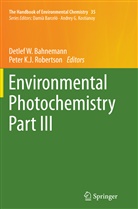 Detlef W. Bahnemann, K J Robertson, K J Robertson, Peter K. J. Robertson, Peter K.J. Robertson, Detle W Bahnemann... - The Handbook of Environmental Chemistry - 35: Environmental Photochemistry Part III