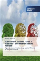 Asmaa Hamouda - Alzheimer's disease "type 3 diabetes" and Mother Nature recipes