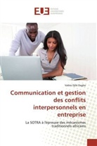 Valère Djilé Dagbo - Communication et gestion des conflits interpersonnels en entreprise