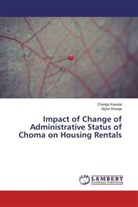 Chong Kaulule, Chongo Kaulule, Glynn Khonje - Impact of Change of Administrative Status of Choma on Housing Rentals