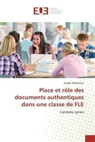 Joseph Abdulnour - Place et rôle des documents authentiques dans une classe de FLE