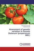 Deeksha Jamwal, Gyanendra Kuma Rai, Gyanendra Kumar Rai - Assessment of genetic variation in tomato (Solanum lycopersicum Mill.)