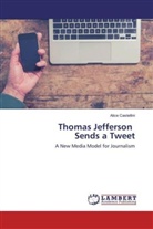 Alice Castellini - Thomas Jefferson Sends a Tweet