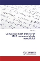 N Sandeep, N. Sandeep - Convective heat transfer in MHD nano and dusty nanofluids
