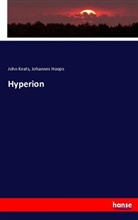 Johannes Hoops, Joh Keats, John Keats - Hyperion