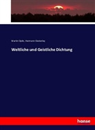 Hermann Oesterley, Marti Opitz, Martin Opitz - Weltliche und Geistliche Dichtung