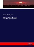 Adolf Bastian, George Manville Fenn - King o' the Beach