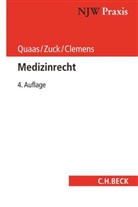 Thomas Clemens, Julia Gokel, Julia Maria Gokel, Michae Quaas, Michael Quaas, Michael (Prof. Dr. Quaas... - Medizinrecht