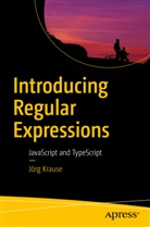 Jorg Krause, Jörg Krause - Introducing Regular Expressions