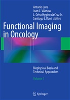 Joa C Vilanova, Joan C Vilanova, L Celso Hygino da Cruz Jr et al, L. Celso Hygino Da Cruz, L. Celso Hygino Da Cruz Jr., Antonio Luna... - Functional Imaging in Oncology