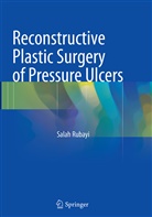 Salah Rubayi - Reconstructive Plastic Surgery of Pressure Ulcers