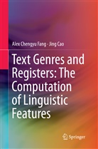 Jing Cao, Chengyu Ale Fang, Chengyu Alex Fang - Text Genres and Registers: The Computation of Linguistic Features