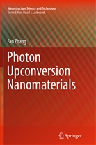 Fan Zhang - Photon Upconversion Nanomaterials