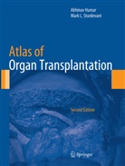 Abhinav Humar, Abhina Humar, Abhinav Humar, L Sturdevant, L Sturdevant, Mark L. Sturdevant - Atlas of Organ Transplantation