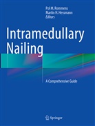H Hessmann, H Hessmann, Martin H. Hessmann, Po M Rommens, Pol M Rommens, Pol M. Rommens... - Intramedullary Nailing