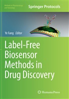 Y Fang, Ye Fang - Label-Free Biosensor Methods in Drug Discovery