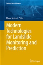 Marc Scaioni, Marco Scaioni - Modern Technologies for Landslide Monitoring and Prediction