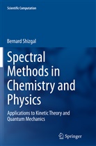 Bernard Shizgal - Spectral Methods in Chemistry and Physics