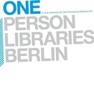 Karin Aleksander, Corinna Haas, Jana Haase, Lene Moeller Jensen - One-Person-Libraries in Berlin