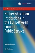 Andrea Gideon - Higher Education Institutions in the EU: Between Competition and Public Service