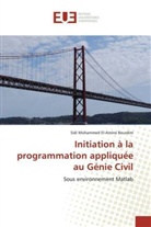 Sidi Mohammed El-Amine Bourdim - Initiation à la programmation appliquée au Génie Civil