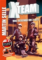 Martin Selle - X-Team: Was geschah um 21:07