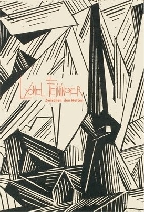 Lyonel Feininger, Hans Mayer, Beate von Flandern, Beat Wismer, Wismer Beat, … - Lyonel Feininger Zwischen den Welten. Katalog zur Ausstellung im Museum Kunstpalast, 2016