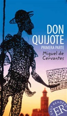 Miguel de Cervantes, Miguel de Cervantes Saavedra, Miguel De Cervantes Saavedra - Don Quijote de la Mancha (Primera parte)