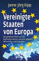 Janne J. Kipp, Janne Jörg Kipp - Vereinigte Staaten von Europa