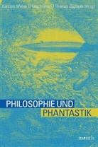 Han Friesen, Hans Friesen, Karsten Weber, Thomas Zoglauer - Philosophie und Phantastik