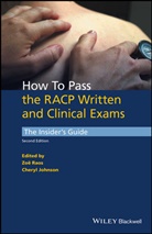 Cheryl Johnson, Z Raos, Zo Raos, Zo? Raos, Zo? Johnson Raos, Zoë Raos... - How to Pass the Racp Written and Clinical Exams