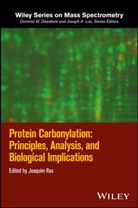 Rodney Levine, J Ros, Joaquim Ros, Joaquim Levine Ros, Joaqui Ros, Joaquim Ros... - Protein Carbonylation