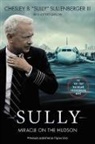 Chesley Sullenberger, Chesley B. Sullenberger, Jeffrey Zaslow, Zaslow Jeffrey - Sully [Movie Tie-In] Uk