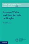 M. T. Barlow, Martin T. Barlow, Martin T. (University of British Columbia Barlow, Barlow Martin T. - Random Walks and Heat Kernels on Graphs