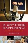 Robin Lustig - Is Anything Happening?