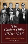 Jonathan Meakin, Anthony Seldon, Anthony Meakin Seldon - Cabinet Office 1916-2016