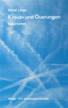 Bernd Lange - Kreuz- und Querungen